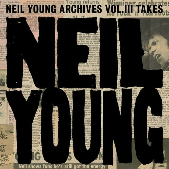 Neil Young - Neil Young Archives Vol. III Takes - Music & Performance - Vinyl