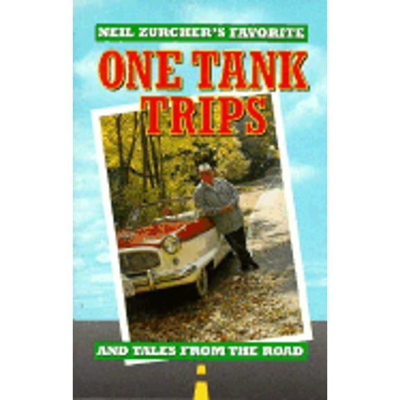 Pre-Owned Neil Zurcher's Favorite One Tank Trips and Tales from the Road (Paperback)