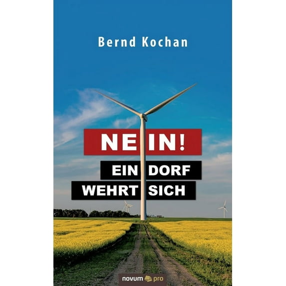 Nein! - Ein Dorf wehrt sich