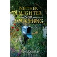 thumbnail image 1 of Neither Laughter Nor Touching, (Paperback), 1 of 1