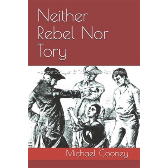 Neither Rebel Nor Tory: Hanyost Schuyler & the Siege of Fort Stanwix