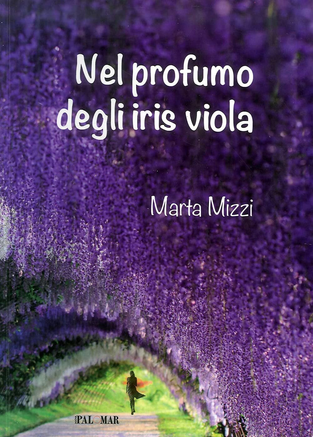 Marta Mizzi Nel profumo degli iris viola (Paperback)