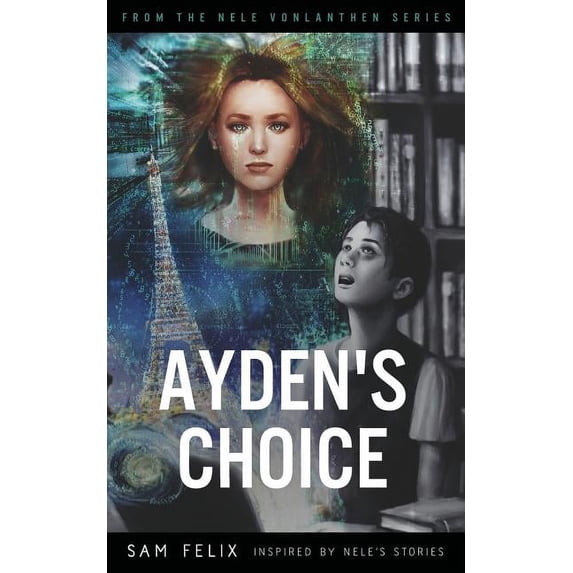 Nele Vonlanthen: Ayden's Choice. (Paperback)