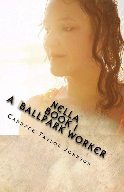Nella a Ballpark Worker Paperback