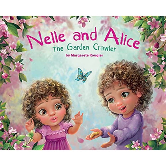 Pre-Owned Nelle and Alice: The Garden Crawler Paperback
