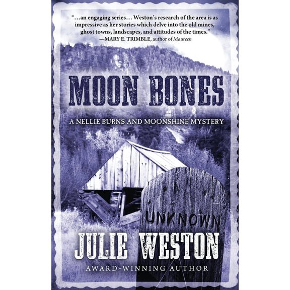 Nellie Burns and Moonshine Mystery Moon Bones: A Nellie Burns and Moonshine Mystery, Book 5, (Paperback)