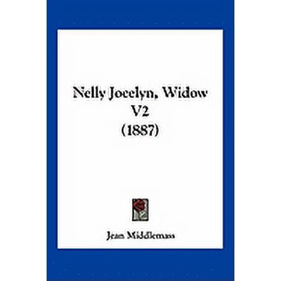 Nelly Jocelyn, Widow V2 (1887) (Paperback)