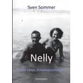 thumbnail image 1 of Nelly: Liebe eines SchwindsÃ¼chtigen, (Paperback), 1 of 1