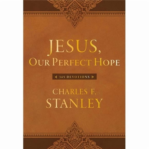 Nelson Books 171198 Jesus Our Perfect Hope
