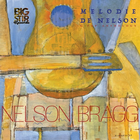 Nelson Bragg - Melodie De Nelson: A Pop Anthology - Music & Performance - CD
