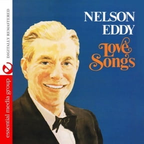 Nelson Eddy - Love Songs - Opera / Vocal - CD