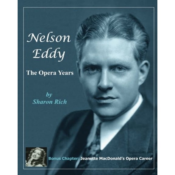 Pre-Owned Nelson Eddy: The Opera Years Paperback