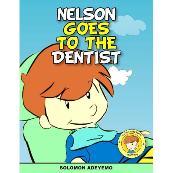 Nelson Goes to the Dentist