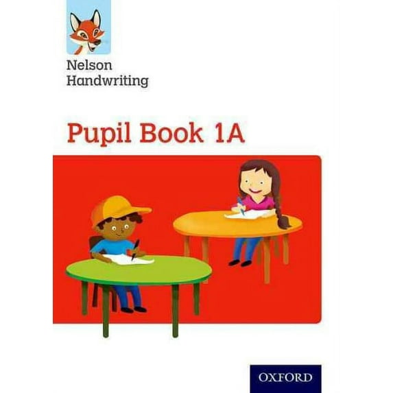 Nelson Handwriting: Year 1/Primary 2: Pupil Book 1A Nicola York,Anita Warwick (Paperback)