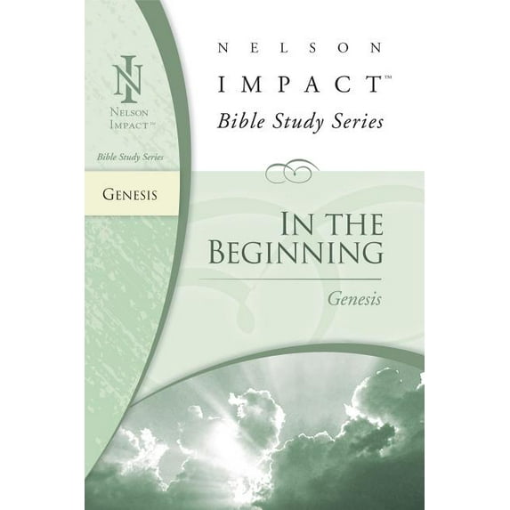 Nelson Impact Bible Study Guide Genesis: In the Beginning, (Paperback)