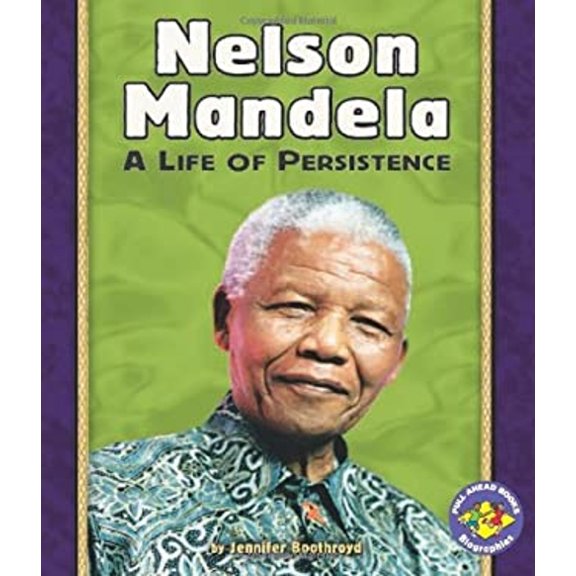 Pre-Owned Nelson Mandela: A Life of Persistence (Library Binding) 0822563851 9780822563853
