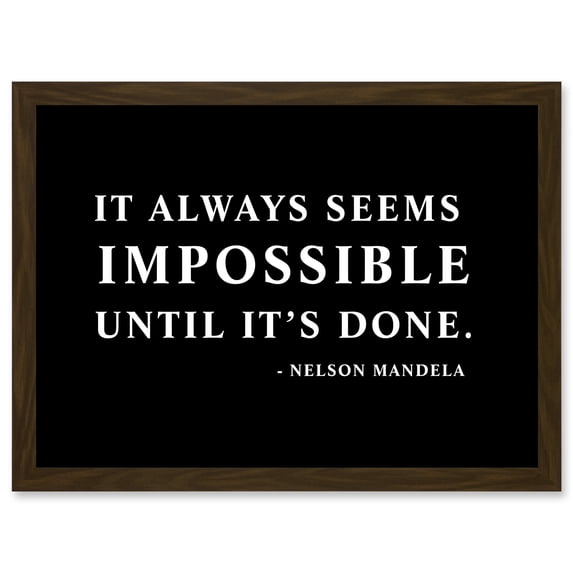 Nelson Mandela Always Impossible Done Quote Typography Simple A4 Artwork Framed Wall Art Print