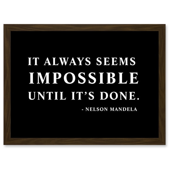 Nelson Mandela Always Impossible Done Quote Typography Simple A4 Artwork Framed Wall Art Print