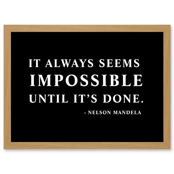 Nelson Mandela Always Impossible Done Quote Typography Simple A4 Artwork Framed Wall Art Print