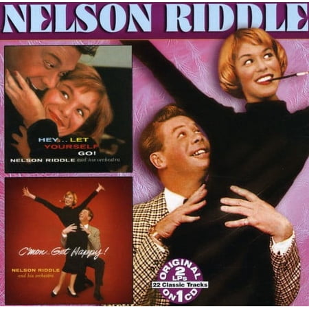 Nelson Riddle - Hey Let Yourself Go/C'Mon...Get Happy - Music & Performance - CD