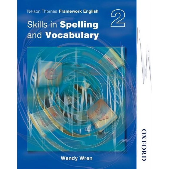 Nelson Thornes Framework English S Nelson Thornes Framework English Skills in Spelling and Vocabulary 2, (Paperback)