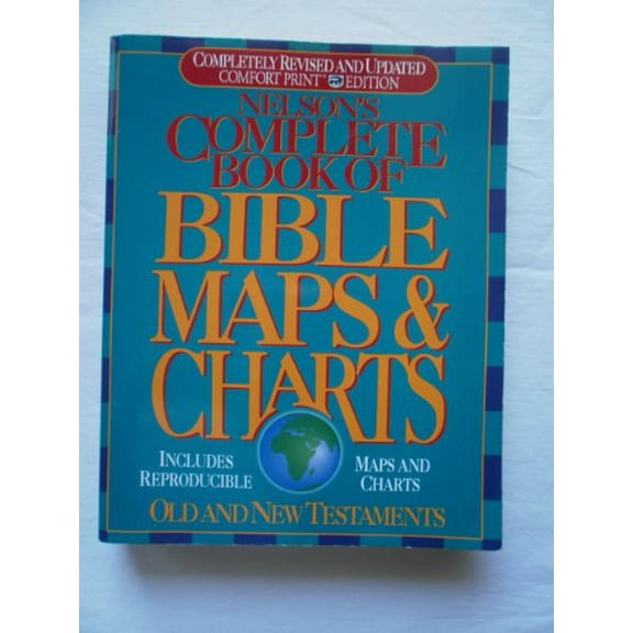 Pre-Owned Nelson's Complete Book of Bible Maps and Charts: All the Visual Bible Study AIDS and Helps in One (Paperback) by Thomas Nelson Publishers