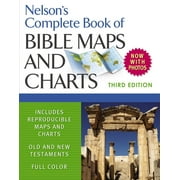 Nelson's Complete Book of Bible Maps and Charts (Paperback)
