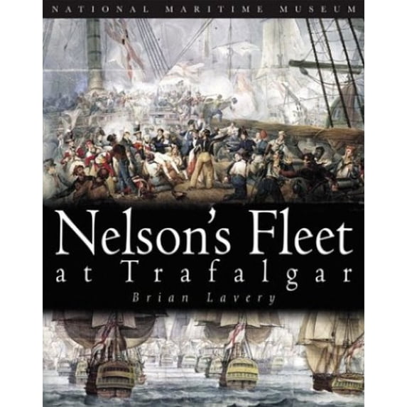 Pre-Owned Nelson's Fleet at Trafalgar 9781591146100 Used