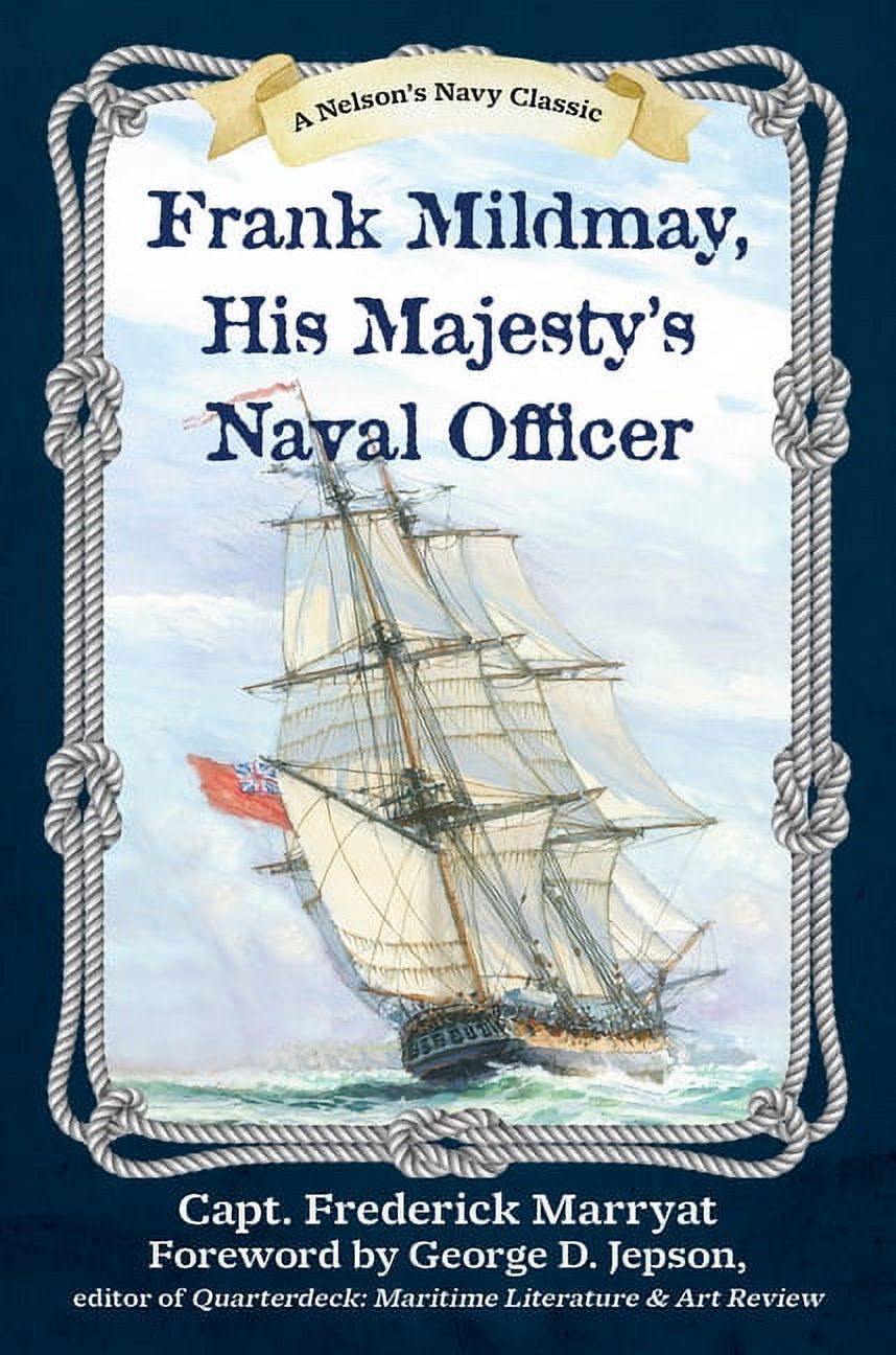 Nelson's Navy Sea Classics Frank Mildmay, His Majesty's Naval Officer, (Paperback)