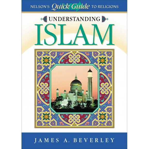 Nelson's Quick Reference: Understanding Islam (Paperback)