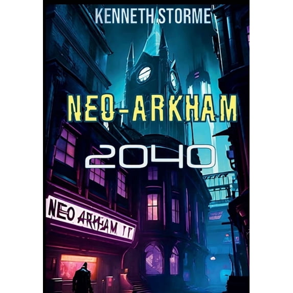 Neo Arkham 2040, (Paperback)