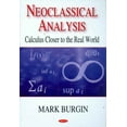thumbnail image 1 of Neoclassical Analysis: Calculus Closer to the Real World by Mark Burgin (Hardcover) (2008) (New), 1 of 1