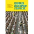thumbnail image 1 of Neoliberalism and Contemporary Literary Culture (Paperback), 1 of 1