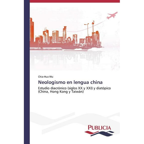 Neologismo en lengua china (Paperback)