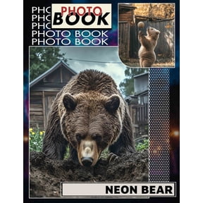 Neon Bear Photo Book: Vibrant Collection Featuring 40 Stunning Neon Bear Images For Art Enthusiasts, (Paperback)