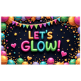 thumbnail image 1 of Neon Design Glow Banner Colorful Decoration Let's Glow Festival Sign for Party Celebration Event, 1 of 9