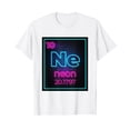 thumbnail image 1 of Neon Element Of The Chemistry Periodic Table For Scientists T-Shirt Funny Cute Shirts, 1 of 4