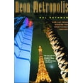 thumbnail image 1 of Pre-Owned Neon Metropolis: How Las Vegas Started the Twenty-First Century (Paperback) 0415926130 9780415926133, 1 of 1
