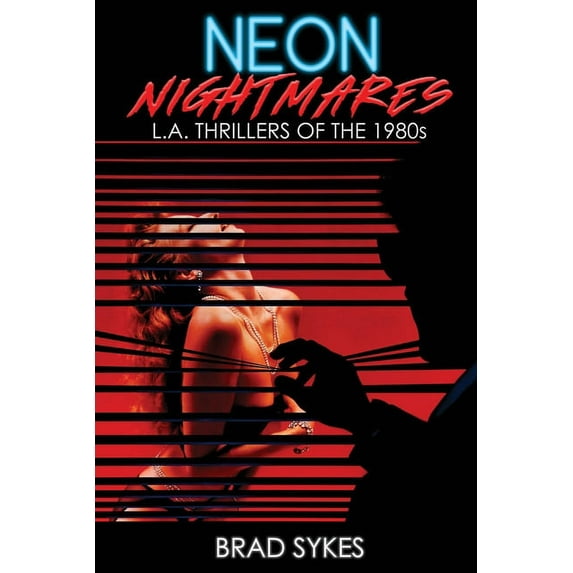 Neon Nightmares - L.A. Thrillers of the 1980s, (Paperback)
