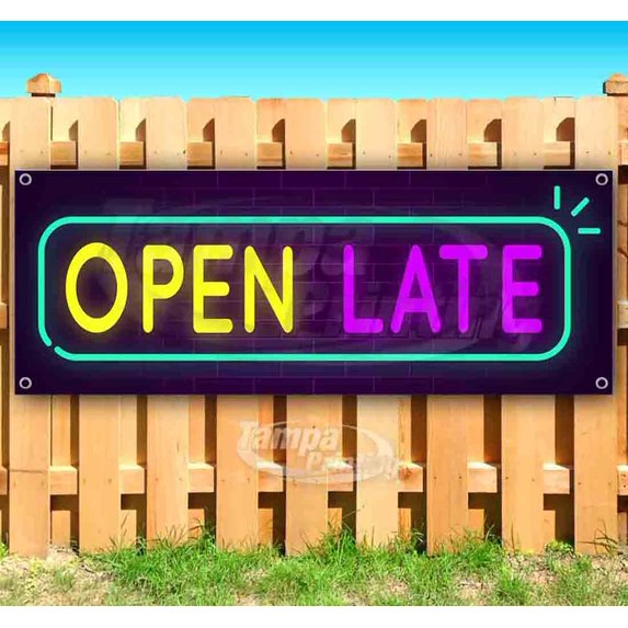 Neon Open Late 13 oz Vinyl Banner With Metal Grommets