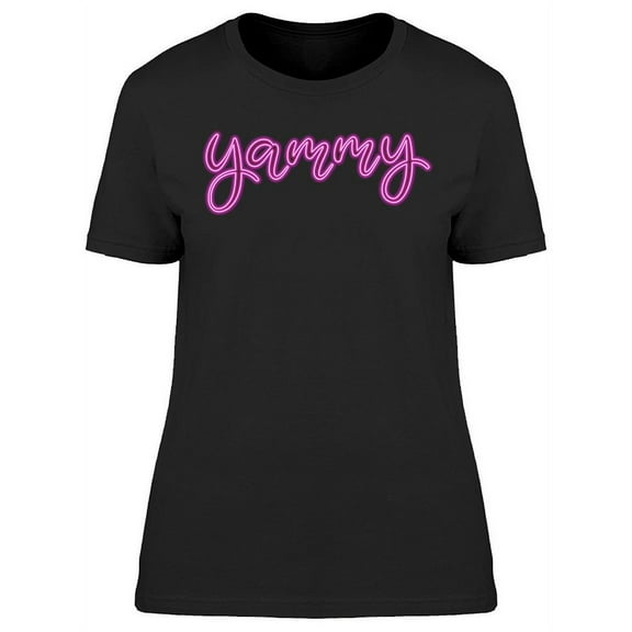 Neon Sign Yammy T-Shirt Women -Image by Shutterstock, Female Large
