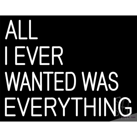 Neon Signs for Wall Decor White All I Ever Wanted Is Everything Sign Neon Led Tubing16x20inch