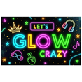 thumbnail image 1 of Neon Theme LET'S GLOW CRAZY Fun Party Banner for Night Event Celebration Indoor Use, 1 of 9