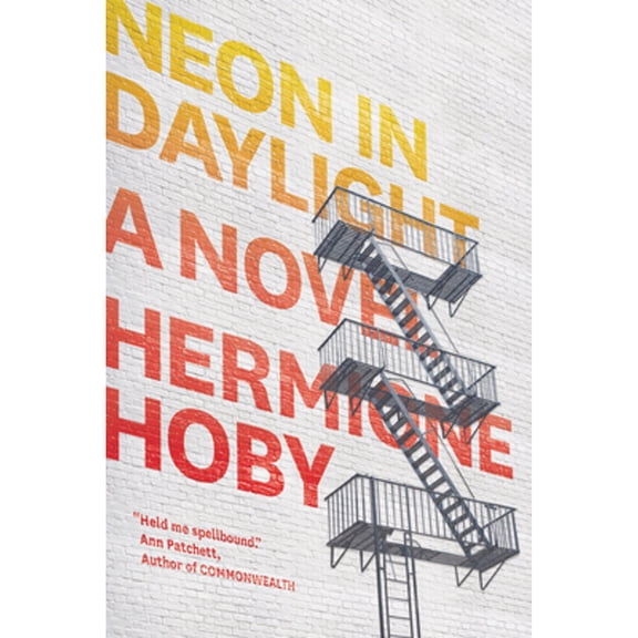 Neon in Daylight (Paperback) by Hermione Hoby
