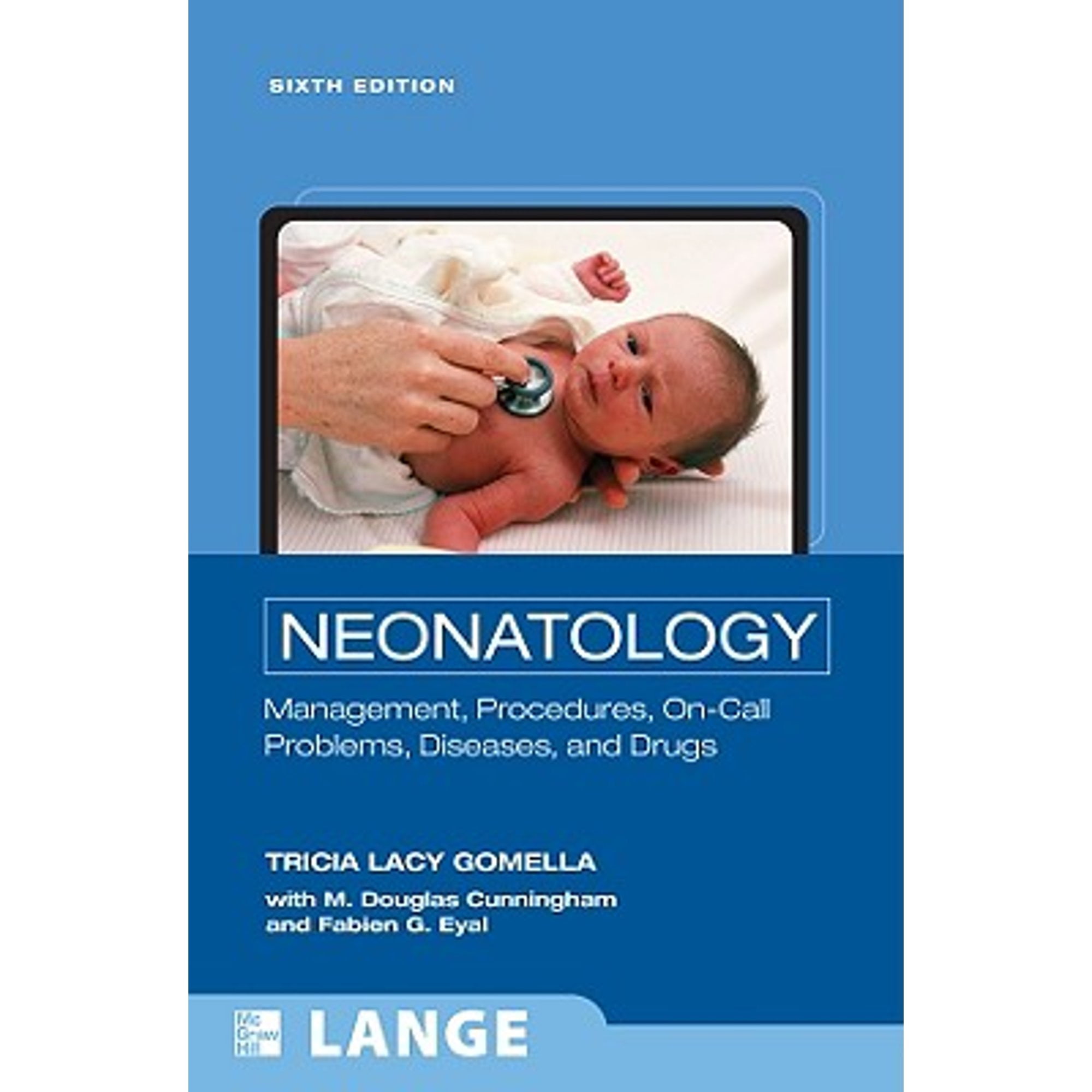 Pre-Owned Neonatology: Management, Procedures, On-Call Problems, Diseases, and Drugs (Paperback 9780071544313) by Tricia Lacy Gomella