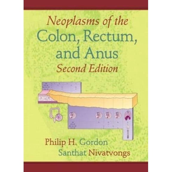 Pre-Owned Neoplasms of the Colon, Rectum, and Anus (Hardcover)