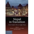 thumbnail image 1 of Pre-Owned Nepal in Transition: From People's War to Fragile Peace (Paperback) 1107668980 9781107668980, 1 of 1