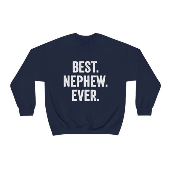 Nephew Sweatshirt, Gifts, Sweater Shirt