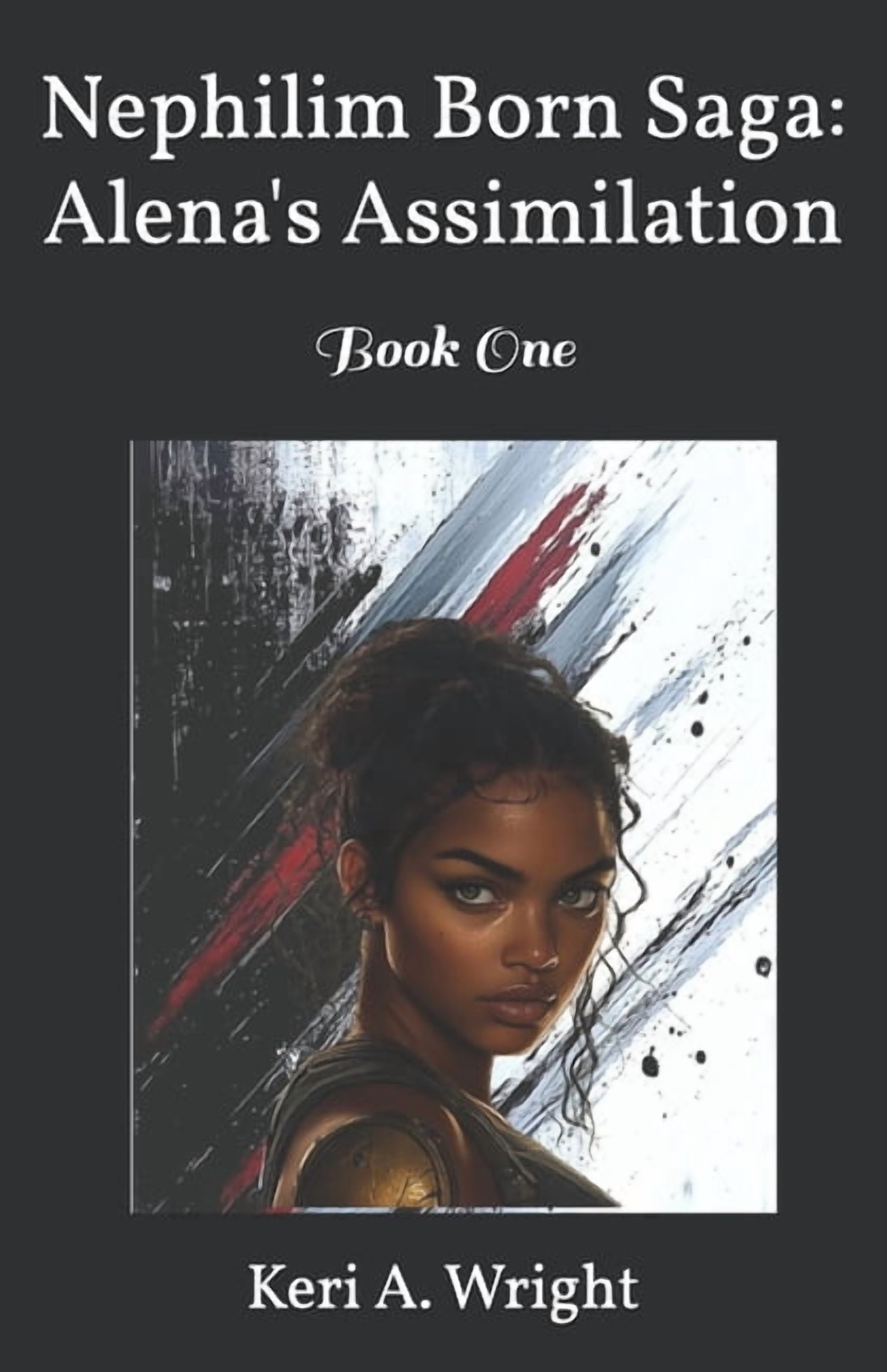 Nephilim Born Saga: Alena's Assimilation, (Paperback)