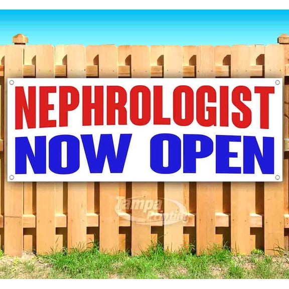 Nephrologist Now Open 13 oz Vinyl Banner With Metal Grommets